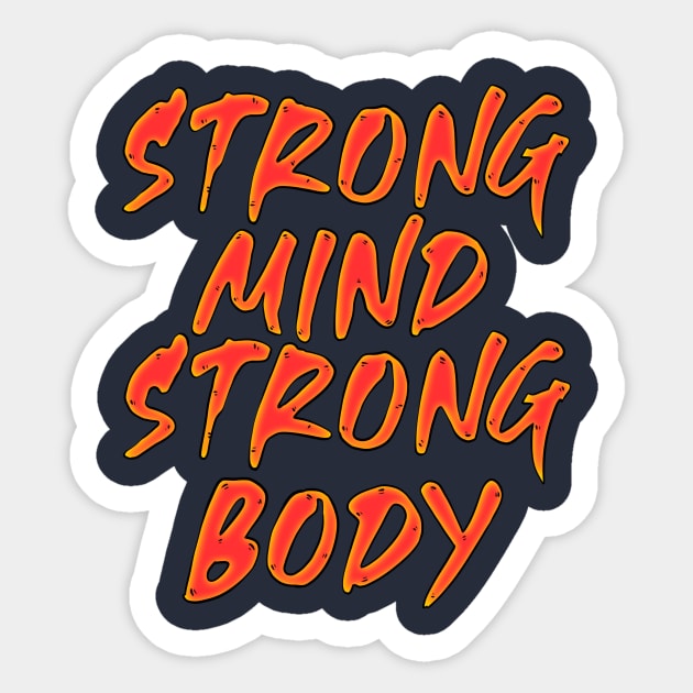 Strong mind strong body Sticker by vanpaul54